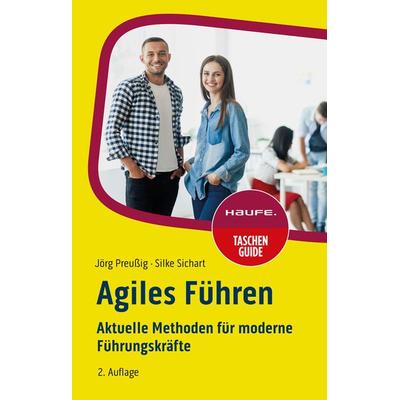 Agiles Führen, Taschenbuch von Jörg Preussig,Silke Sichart, Haufe-Lexware, 978-3-648-17316-9