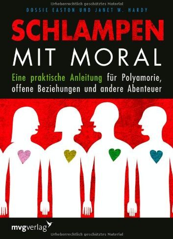 Dossie Easton - Schlampen mit Moral: Eine praktische Anleitung für Polyamorie, offene Beziehungen und andere Abenteuer - Preis vom 13.10.2026 19:28:25 h