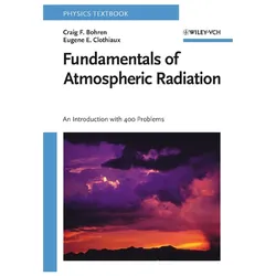 Bohren,G:Fundam.Atmospheric Radiation, Fachbücher von Eugene Clothiaux, Graig F. Bohren