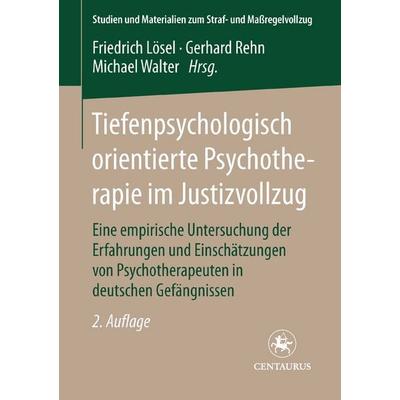 Tiefenpsychologisch orientierte Psychotherapie im Justizvollzug, Taschenbuch von Willi Pecher, Springer Fachmedien Wiesbaden GmbH, 978-3-8255-0234-8