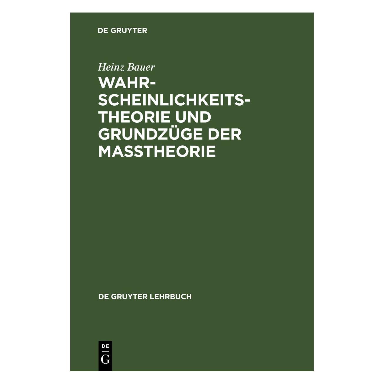 De Gruyter Bauer:Wahrscheinlichkeitstheorie und Gr (Deutsch, Hardcover, Heinz Bauer) (67777143)
