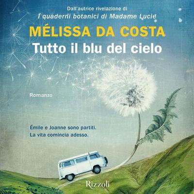 Tutto il blu del cielo - Mélissa Da Costa, Audio, 9788831807579