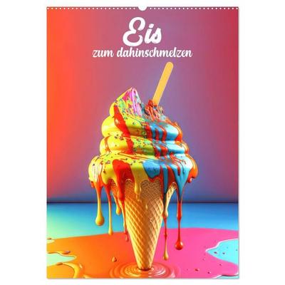 Eis zum dahinschmelzen (Wandkalender 2027 DIN A2 hoch), CALVENDO Monatskalender