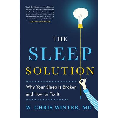 The Sleep Solution, Taschenbuch von W. Chris Winter, Random House N.Y., 978-0-399-58361-2