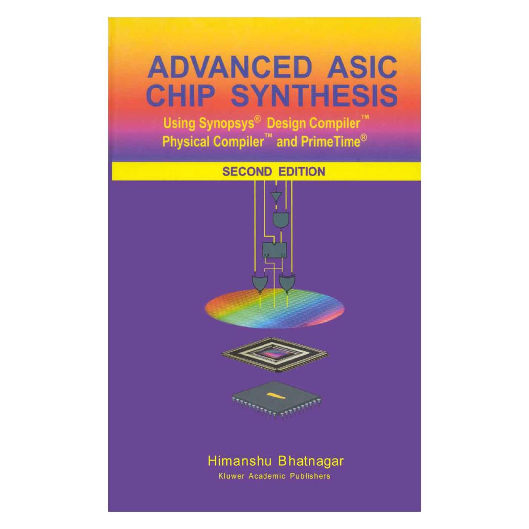 Springer Advanced ASIC Chip Synthesis (Englisch, Softcover, Himanshu Bhatnagar) (55539153)