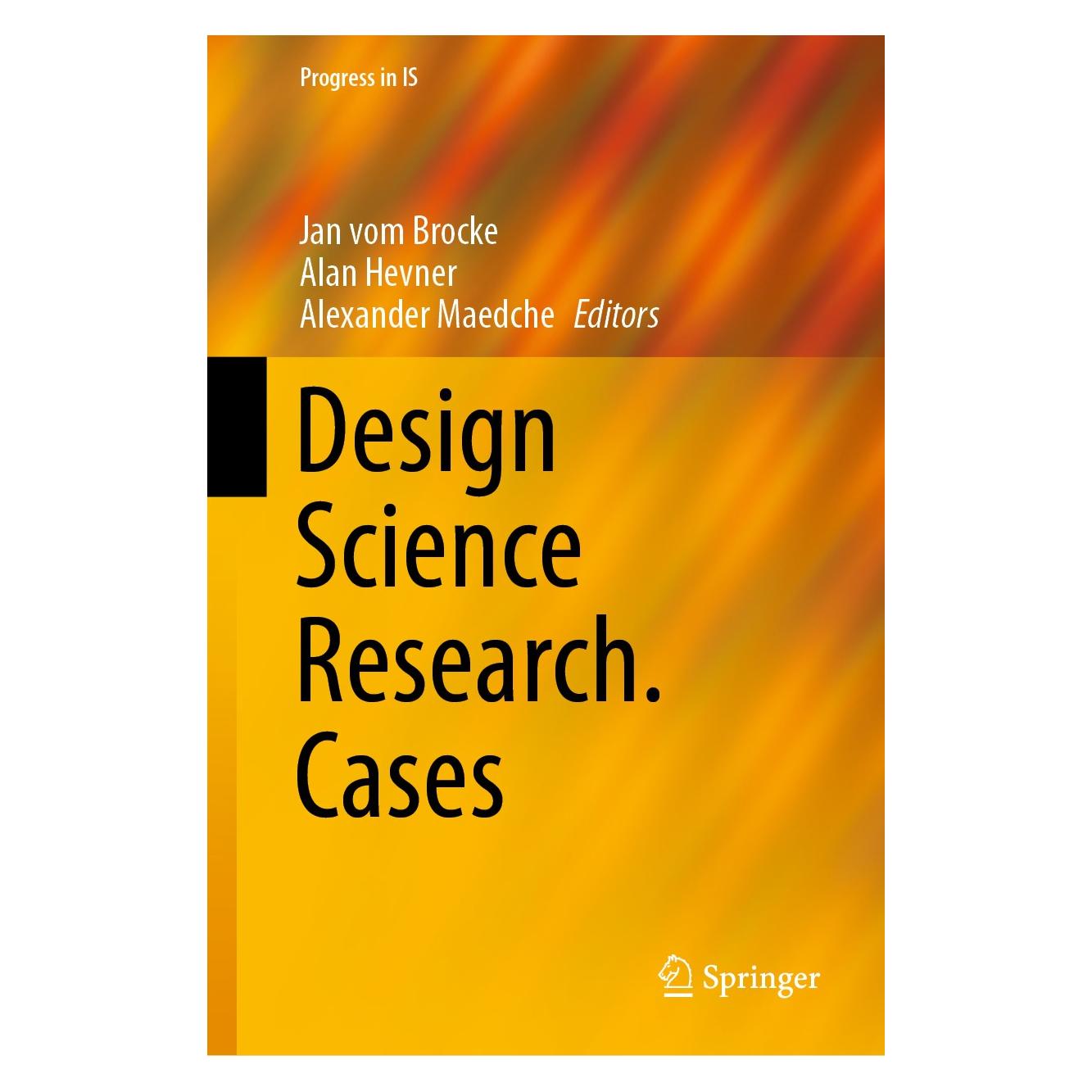 Springer Design Science Research Cases (Englisch, Hardcover, Alan Hevner, Alexander Maedche, Jan vom Brocke) (9783030467807)