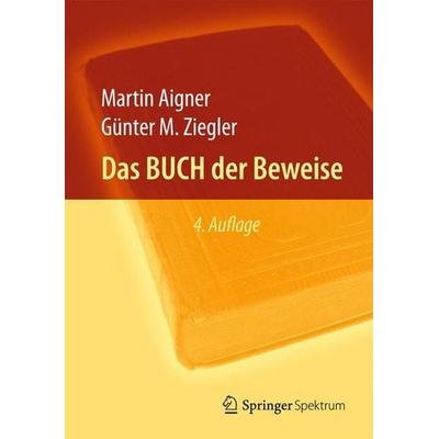 Das BUCH der Beweise, Gebundene Ausgabe von Martin Aigner,Günter M. Ziegler, Springer Berlin