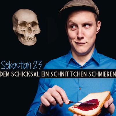 Dem Schicksal ein Schnittchen schmieren - Sebastian23, Audio, 4251489300358