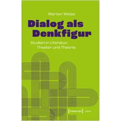 Dialog als Denkfigur, Fachbücher von Marten Weise