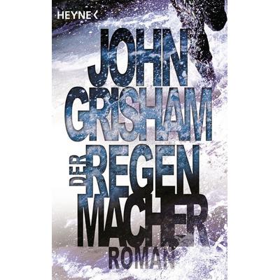 Der Regenmacher, Taschenbuch von John Grisham, Heyne