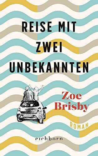 Zoé Brisby - Reise mit zwei Unbekannten: Roman - Preis vom 19.10.2026 19:33:35 h