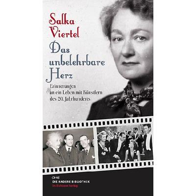 Das unbelehrbare Herz, Gebundene Ausgabe von Salka Viertel, AB - Die Andere Bibliothek, 978-3-8218-6235-4