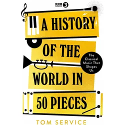 A History of the World in 50 Pieces, Fachbücher von Tom Service