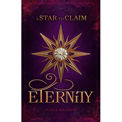 A Star To Claim Eternity, Taschenbuch von Nadja Krakow, Fakriro, 978-3-9876005-9-3