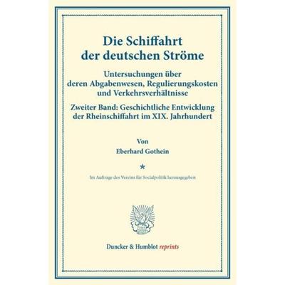 Die Schiffahrt der deutschen Ströme., Taschenbuch von Eberhard Gothein, Duncker & Humblot, 978-3-428-17348-8