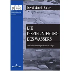 Die Disziplinierung des Wassers, Fachbücher von David Manolo Sailer