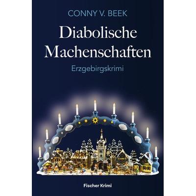 Diabolische Machenschaften, Taschenbuch von Conny v. Beek, Fischer, Karin, 978-3-8422-4938-7