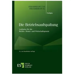 Die Betriebsaufspaltung, Fachbücher von Thomas Kaligin
