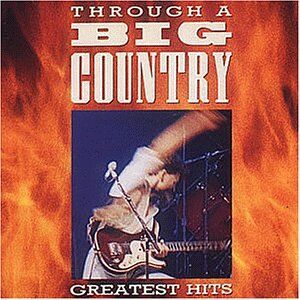 Big Country - Greatest Hits - Preis vom 09.10.2026 07:28:09 h