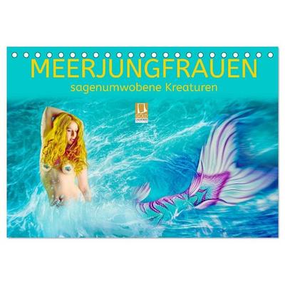 Meerjungfrauen - sagenumwobene Kreaturen (Tischkalender 2027 DIN A5 quer), CALVENDO Monatskalender
