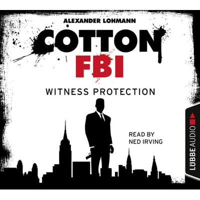 Cotton FBI: NYC Crime Series, Episode 4: Witness Protection - Alexander Lohmann, Audio, 9783838775722