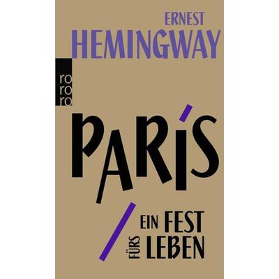 Paris, ein Fest fürs Leben, Taschenbuch von Ernest Hemingway, Rowohlt Taschenbuch