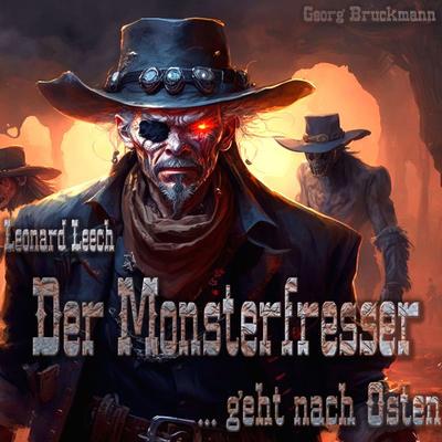 Der Monsterfresser ... geht nach Osten - Georg Bruckmann, Audio, 9783987628641