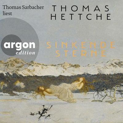 Sinkende Sterne - Thomas Hettche, Audio, 9783732408917
