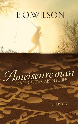 Wilson, Edward O. - Ameisenroman: Raff Codys Abenteuer - Preis vom 10.10.2026 11:48:34 h