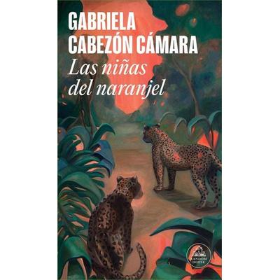 Las niñas del Naranjel, Taschenbuch von Gabriela Cabezon Camara, Literatura Random House, 978-84-397-4263-0