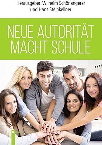 Wilhelm Schönangerer - Neue Autorität macht Schule - Preis vom 09.10.2026 07:28:09 h