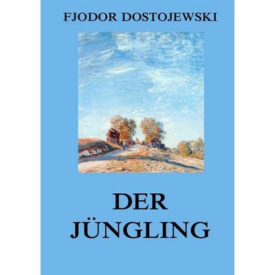 Der Jüngling, Taschenbuch von Fjodor M. Dostojewski, Jazzybee Verlag, 978-3-8496-8645-1