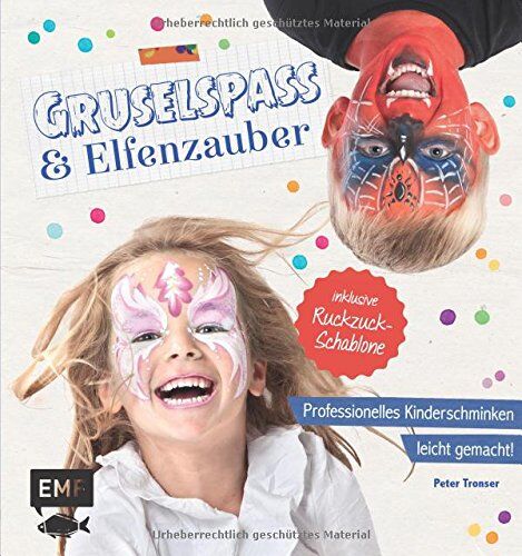 Peter Tronser - Gruselspaß und Elfenzauber: Professionelles Kinderschminken leicht gemacht! Inklusive Ruckzuck-Schablone - Preis vom 11.10.2026 03:10:56 h