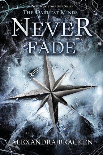 Alexandra Bracken - The Darkest Minds Never Fade (A Darkest Minds Novel) - Preis vom 09.10.2026 07:28:09 h