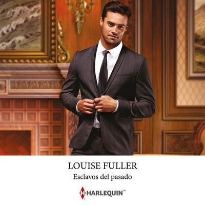 Esclavos del pasado - Louise Fuller, Audio, 9788410623309