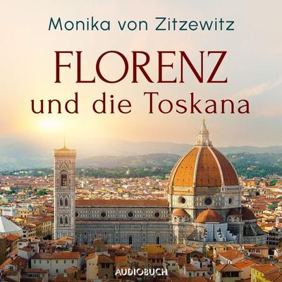 Florenz und die Toskana - Monika Zitzewitz, Audio, 9788728400838
