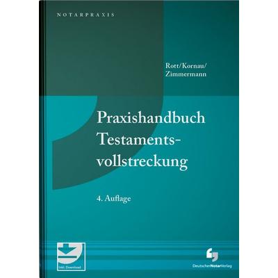 Praxishandbuch Testamentsvollstreckung, Gebundene Ausgabe von Rainer Zimmermann, Deutscher Notarverlag GmbH & Co. KG Fachverlag für Notare,