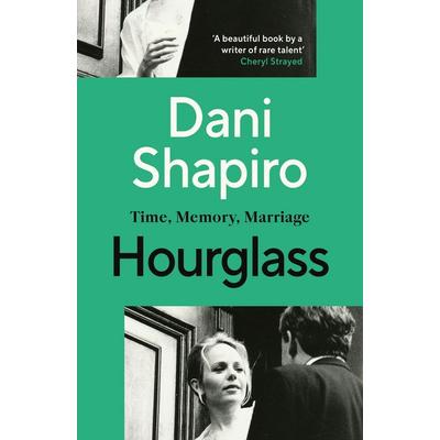 Hourglass, Taschenbuch von Dani Shapiro, Vermilion, 978-1-5299-0999-9