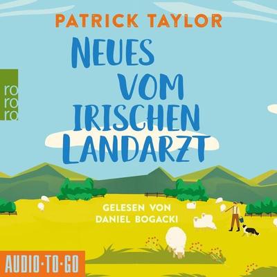 Neues vom Irischen Landarzt - Patrick Taylor, Audio, 9783965195523