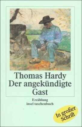 Thomas Hardy - Der angekündigte Gast: Erzählung (insel taschenbuch) - Preis vom 13.10.2026 11:25:28 h