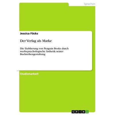 Der Verlag als Marke, Taschenbuch von Jessica Fäcks, GRIN, 978-3-656-45014-6