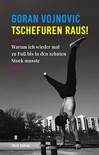 Goran Vojnovic - Tschefuren raus!: oder Warum ich wieder mal zu Fuß bis in den zehnten Stock musste (Transfer Bibliothek) - Preis vom 18.10.2026 19:22:15 h