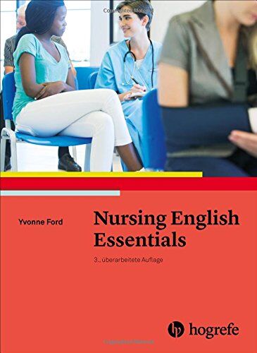 Yvonne Ford - Nursing English Essentials - Preis vom 09.10.2026 07:28:09 h