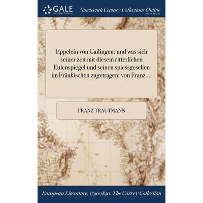 Eppelein von Gailingen, Gebundene Ausgabe von Franz Trautmann, Creative Media Partners, LLC, 978-1-375-22935-7