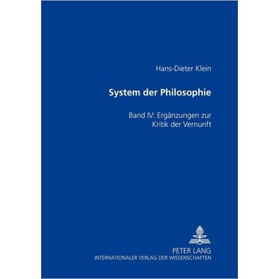 System der Philosophie, Taschenbuch von Hans-Dieter Klein, Peter Lang GmbH, Internationaler Verlag der Wissenschaften, 978-3-631-51251-7