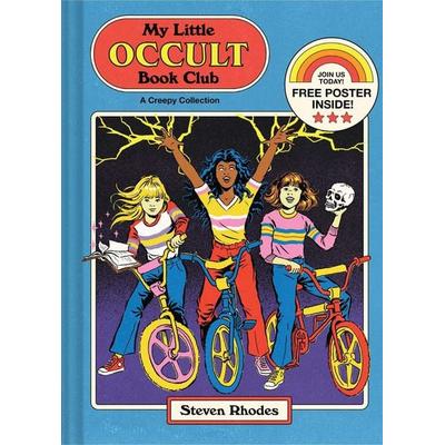 My Little Occult Book Club, Gebundene Ausgabe von Steven Rhodes, Chronicle Books, 978-1-79720-325-6