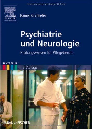 Rainer Kirchhefer - Psychiatrie und Neurologie. Prüfungswissen für Pflegeberufe - Preis vom 04.10.2026 03:51:26 h