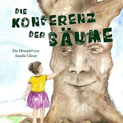 Die Konferenz der Bäume - Amelie Clever, Audio, 4067248294376