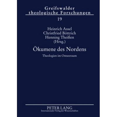 Oekumene des Nordens, Gebundene Ausgabe von , Peter Lang GmbH, Internationaler Verlag der Wissenschaften, 978-3-631-59640-1