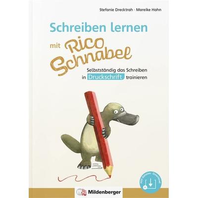 Schreiben lernen mit Rico Schnabel, Druckschrift, Geheftet von Stefanie Drecktrah,Mareike Hahn, Mildenberger Verlag GmbH, 978-3-619-12041-3
